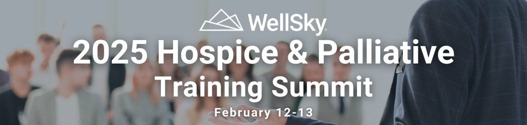 WellSky Hospice & Palliative Training Summit 2025