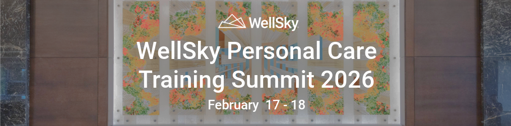 WellSky Personal Care Training Summit – Q1