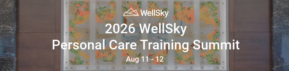 2026 Summer – WellSky Personal Care Training Summit
